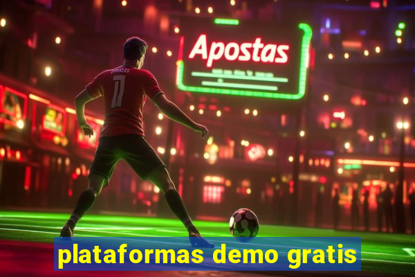 plataformas demo gratis